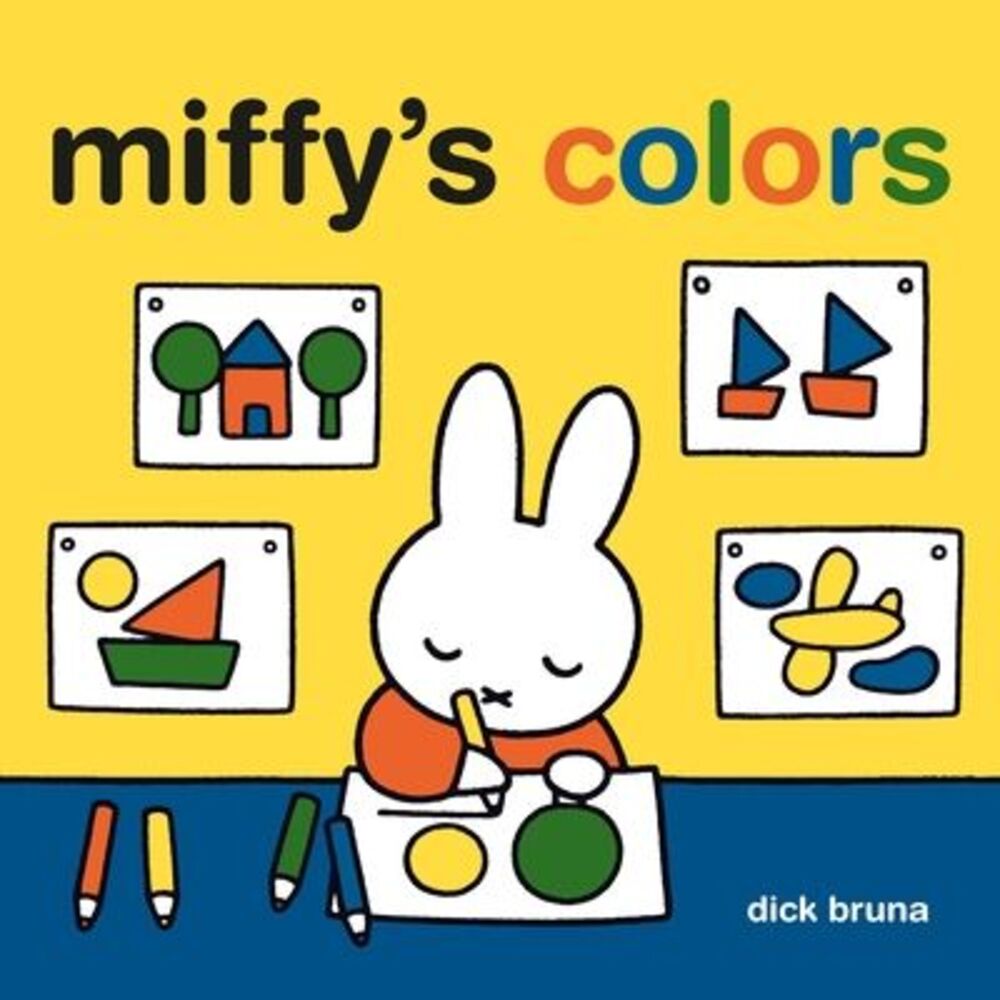 Miffy's Colors -- Running Press